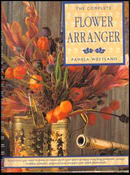 The Complete Flower Arranger