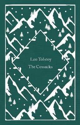 Lev Nikolajevič Tolstoj: The Cossacks