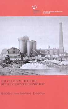 The cultural heritage of the Vítkovice ironworks