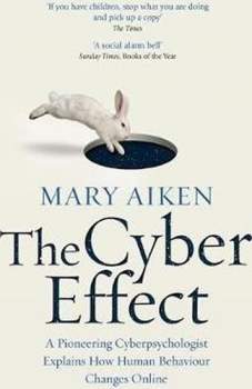 Mary Aiken: The Cyber Effect