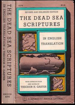The Dead Sea Scriptures in english translation with introduction and notes by Theodor H. Gaster