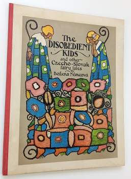 Božena Němcová: The Disobedient Kids and other Czecho-slovak Fairy Tales