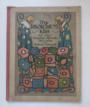The disobedient kids and other czecho-slovak fairy tales
