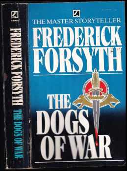 Frederick Forsyth: The Dogs of War
