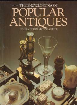 The encyklopedia of popular antiques