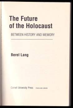 Berel Lang: The Future of the Holocaust