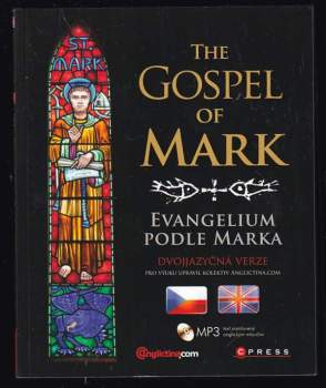 The gospel of Mark- S CD : Evangelium podle Marka : [dvojjazyčná verze