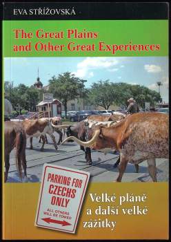 Eva Střížovská: The great plains and other great experiences