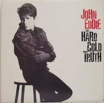 John Eddie: The Hard Cold Truth