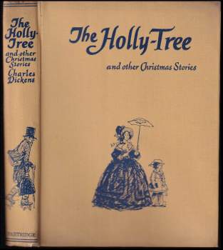 The Holly-Tree and other Christmas Stories