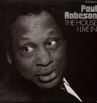 Paul Robeson: The House I Live In