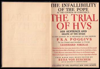 Poggio Bracciolini: The Infallibility Of The Pope At The Council Of Constance; The Trial Of Hus, His Sentence and Death At the Stake in Two Letters by a Member of the Council Fra Poggius to His Friend and Brother in Christ Leonhard Nikolai
