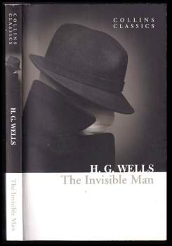 H. G Wells: The Invisible Man (Collins Classics)