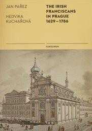 The Irish Franciscans in Prague 1629-1786
