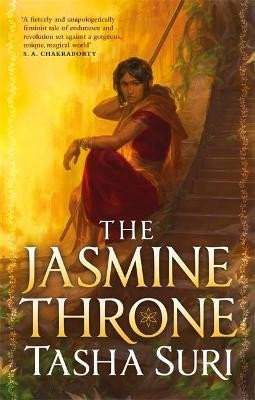 Tasha Suri: The Jasmine Throne