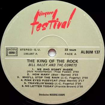 Bill Haley And His Comets: The King Of Rock!!