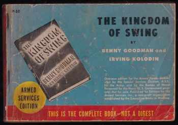 Benny Goodman: The Kingdom of Swing