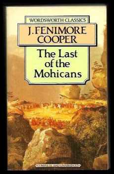 James Fenimore Cooper: The last of the Mohicans
