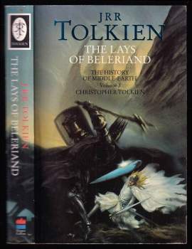 J. R. R Tolkien: The Lays of Beleriand - The History of Middle-earth - Volume 3
