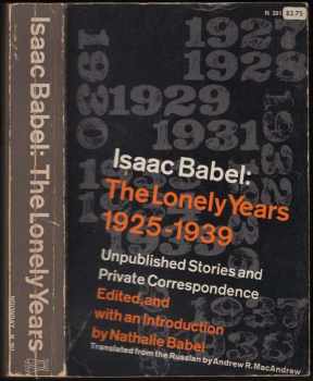 Isaak Emmanuilovič Babel': The Lonely Yers 1925-1939