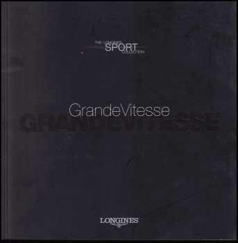 The longines sport collection : GrandeVitesse