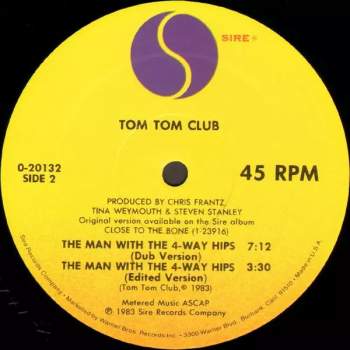 Tom Tom Club: The Man With The 4-Way Hips