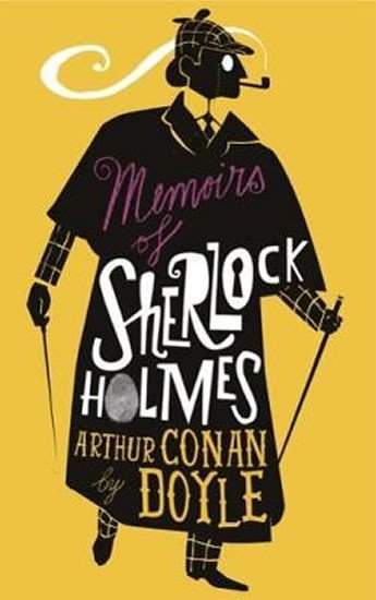 The memoirs of Sherlock Holmes