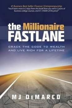 Marcella DeMarco: The Millionaire Fastlane : Crack the Code to Wealth and Live Rich for a Lifetime