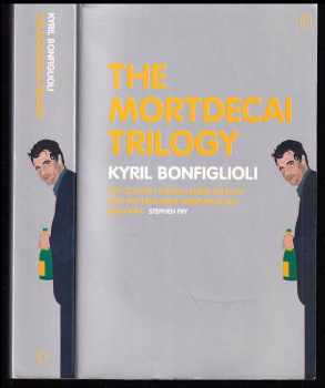Kyril Bonfiglioli: The Mortdecai Trilogy