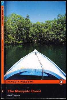 Paul Theroux: The Mosquito Coast