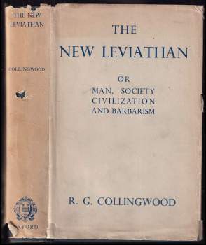 The new Leviathan or man, society, civilization and barbarism