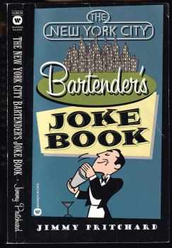 Jimmy Pritchard: The New York City Bartender's Joke Book