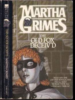 Martha Grimes: The old fox deceiv´d