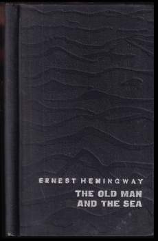 Ernest Hemingway: The Old Man and the Sea