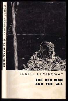 Ernest Hemingway: The Old Man and the Sea. Stařec a moře