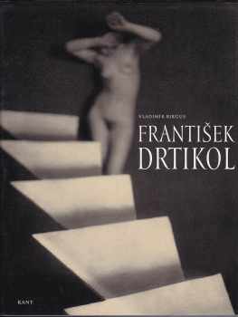 Vladimir Birgus: The Photographer František Drtikol