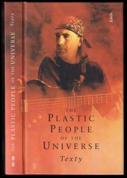 The Plastic People of the Universe