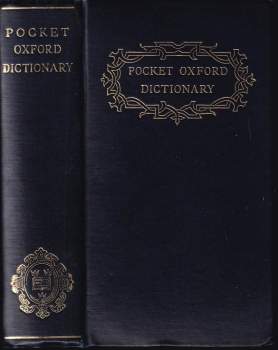 The pocket Oxford dictionary