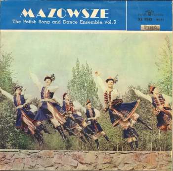 Mazowsze: The Polish Song And Dance Ensemble, Vol. 3