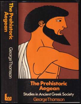 The Prehistoric Aegean - Studies in Ancient Greek Society