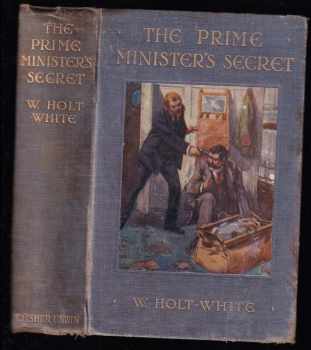 W. Holt-White: The Prime Minister's Secret