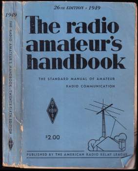 The Radio Amateur's Handbook - The Standard Manual of Amateur Radio Communication
