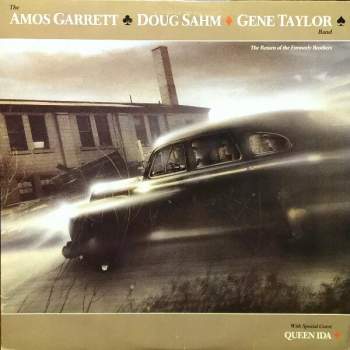 Doug Sahm, Gene Taylor Band The Amos Garrett: The Return Of The Formerly Brothers