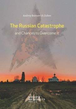 The Russian catastrophe and chances to overcome it