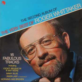 The Second Album Of The Very Best Of Roger Whittaker (+VELKÝ PLAKÁT)
