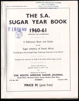 The South African Sugar Year Book 1960-61 Edition