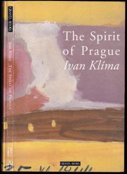 Ivan Klíma: The spirit of Prague and other essays