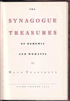 Hana Volavková: The synagogue treasures of Bohemia and Moravia