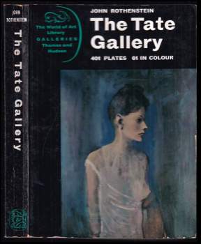 John Rothenstein: The Tate Gallery