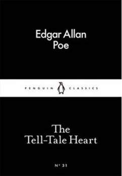 Edgar Allan Poe: The Tell-Tale Heart